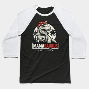 Mamasaurus Rex – Roaringly Awesome Mama T-Shirt Baseball T-Shirt
